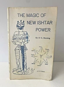 THE MAGIC OF NEW ISHTAR POWER by Al G. Manning Rare Paperback - Picture 1 of 9
