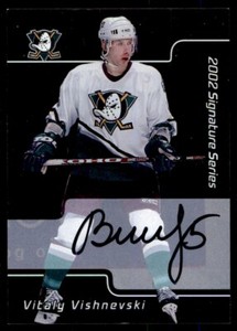2001-02 BE A PLAYER SIGNATURE SERIES VITALY VISHNEVSKI AUTO ANAHEIM MIGHTY DUCKS