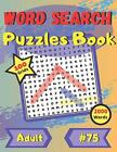 Word Search Puzzle Books #75: For a..., M.G. Editions, 