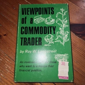 Viewpoints of a Commodity Trader by Roy W. Longstreet (1973, Very Good) - Picture 1 of 12