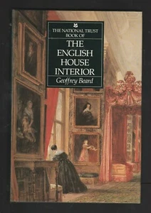 National Trust Book of the English House Interior by Geoffrey W. Beard, Signed - Picture 1 of 3