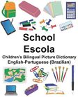 English-Portuguese (Brazilian) School/Escola Children's Bilingual Picture Dic...