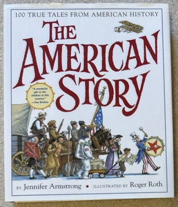 The American Story: 100 True Tales from American History - Picture 1 of 5