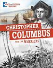 Christopher Columbus and the Americas: Separating Fact From Fiction by Peter Mav