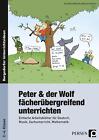 Peter Und Der Wolf Facherubergreifend Unterrichten   E Moer  9783403232872