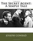The Secret Agent: A Simple Tale.New 9781514115138 Fast Free Shipping<|