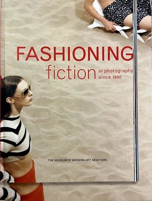 Fashioning Fiction in Photography Since 1990 by Susan Kismaric & Eva Respini HC - Imagem 1 de 4