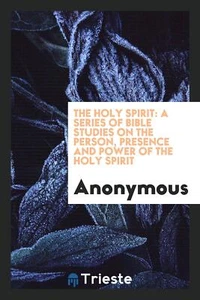 The Holy Spirit: a series of Bible studies on the person, pres... - Picture 1 of 12