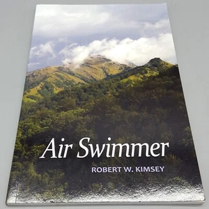 Air Swimmer by Robert W. Kimsey - Signed - Poetry - Appalachian - Foto 1 di 7