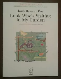 Looks Who's Visiting In My Garden For Piano John Robert Poe E Elementary - Picture 1 of 1