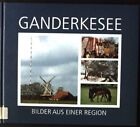 Ganderkesee: Bilder aus einer Region Förster, Gustav und Claus Hammer: