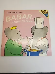 1978 Early Edition BABAR Learns To Cook book - Picture 1 of 4