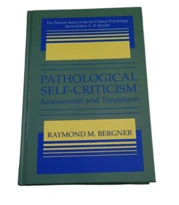 Pathological Self-Criticism Assessment and Treatment Raymond M Bergner - Picture 1 of 6