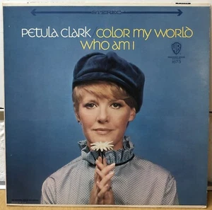 Petula Clark - Color My World/Who Am I LP - 1967 Warner stereo - VG+ - Picture 1 of 2