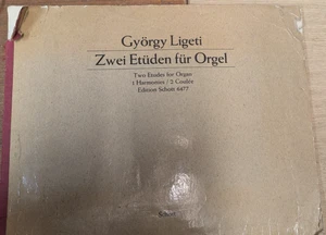 Gyorgy Ligeti: Two Etudes for Organ: Music Score - Picture 1 of 3