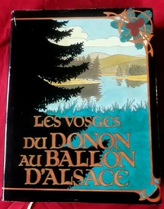 LES VOSGES DU DONON AU BALLON D'ALSACE-ALBAN FOURNIER ET VICTOR FRANCK 1980 - Foto 1 di 12
