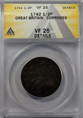 1742 Great Britain Copper 1/2 PENNY ANACS VF-25 CORRODED - Image 1 of 4