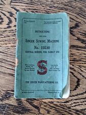Original Singer Sewing Machine Instruction Book Manual No 15K80