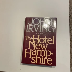 THE HOTEL NEW HAMPSHIRE John Irving  1981  FIRST EDITION  Hardcover w/DJ  Dutton - Bild 1 von 2