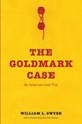 The Goldmark Case: An American Libel Trial. Dwyer 9780295994864 Free Shipping<|