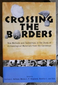 Caribbean Archaeology & Ethnohistory CROSSING THE BORDERS 2008 Paperback UNREAD - Bild 1 von 4