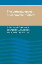 The Consequences of Economic Rhetoric by Arjo Klamer (English) Paperback Book