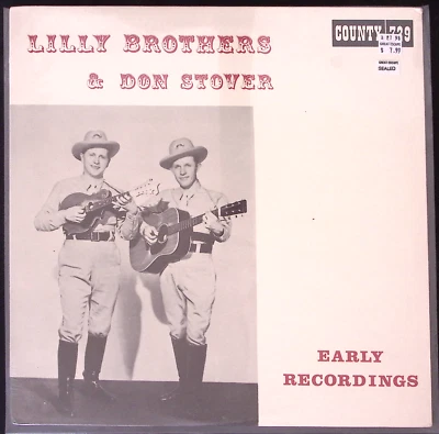 LILLY BROTHERS & DON STOVER EARLY RECORDINGS COUNTY  SEALED!  VINYL LP 141-83W - Image 1 of 2