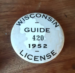 Alter 1952 Wisconsin Guide Lizenz Pin #420 - Bild 1 von 2