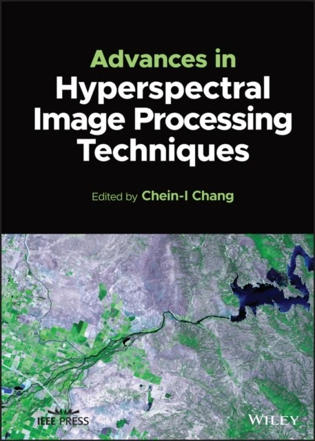 Advances in Hyperspectral Image Processing Techniques Chang Hardback - Image 1 of 1