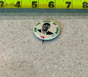 1978 FOR THE LOVE OF LOUIS -- Vintage Pin -- 1.5" - Picture 1 of 2
