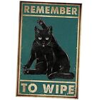 Funny Black Coffee Cats Metal Tin Sign-Remember to Wipe -Vintage Black cat007