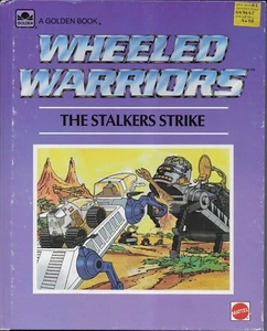 WHEELED WARRIORS THE STALKERS STRIKE MATTEL GOLDEN BOOK 1985 42 pgs VERY CLEAN - Picture 1 of 3