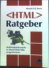 (HTML)-Ratgeber : Multimediadokumente im World wide web programmieren. Bonin, Hi
