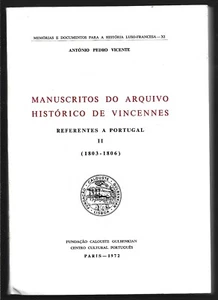 MANUSCRITOS DO ARQUIVO HISTORICO DE VINCENNES referentes a portugal II 1803 1806 - Picture 1 of 1