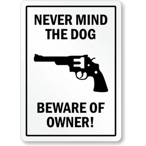Never Mind The Dog Aluminum Weatherproof Sign c00418 - Picture 1 of 1