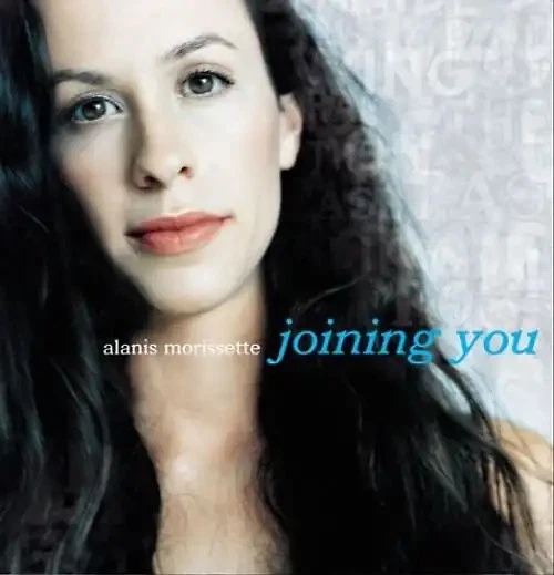 Alanis Morissette - Joining you/Your house (1999) - Bild 1 von 1