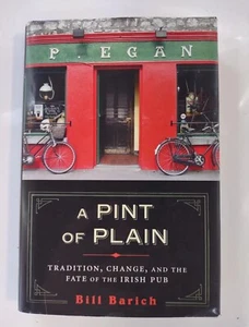 A Pint of Plain: Tradition, Change, and the Fate of the Irish Pub (1st Edition) - Picture 1 of 3