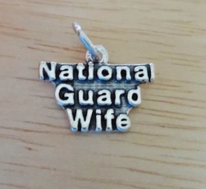 Sterling Silver 13x17mm says National Guard Wife Military Charm - Picture 1 of 2