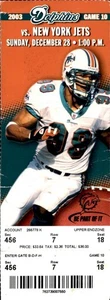 12/28/03 Miami Dolphins New York Jets Full Ticket Stub Jason Taylor Olindo Mare - Picture 1 of 2