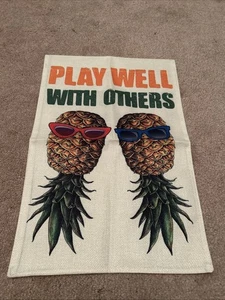 Pineapple (Play Well With Others) Garden Flag NEW!!!  - Picture 1 of 1