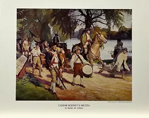 Stanley M Arthurs Caesar Rodney's Militia Print Delaware Revolutionary War 11x14 - Picture 1 of 3