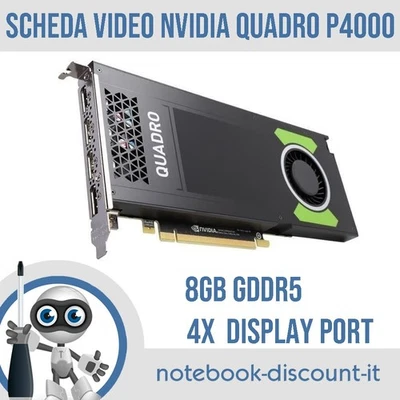 Scheda Video NVIDIA QUADRO P4000 High Profile per PC 8Gb GDDR5 4 x Display Port - Immagine 1 di 3