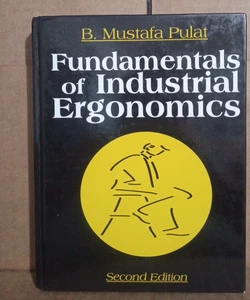 Fundamentals of Industrial Ergonomics by B. Mustafa Pulat- Hardcover - Picture 1 of 8