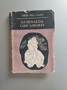 Adolfo Bioy Casares - Guirnalda con amores - Primera edicion 1959 - Imagen 1 de 5