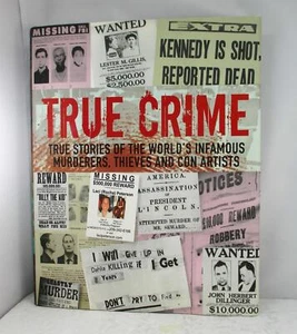 True Crime - True Stories of Murderers Thieves Con Artists - Hardcover w/Jacket - Picture 1 of 7
