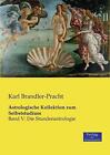 Collection astrologique pour l'auto-apprentissage : volume V : l'astrologie des heures par Kar