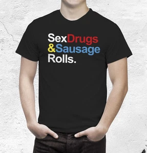 Sex Drugs and Sausage Rolls tshirt - Picture 1 of 3