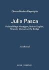 Julia Pascal: Political Plays: Honeypot; Broken English; Nineveh
