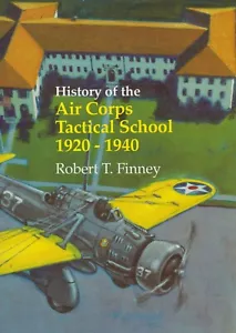 History of the Air Corps Tactical School 1920-1940 by R. Finney (1998, USAF) - Imagen 1 de 1