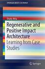 Regenerative And Positive Impact Architecture :. Attia<|